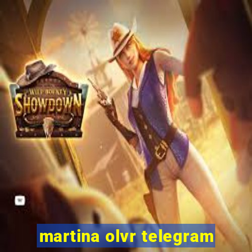 martina olvr telegram